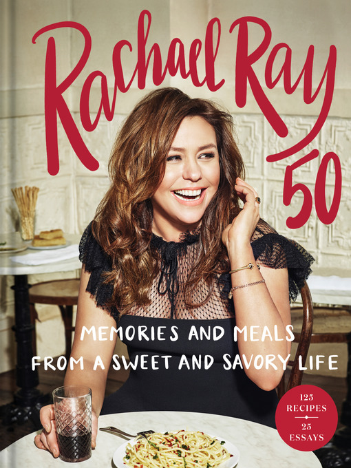 Title details for Rachael Ray 50 by Rachael Ray - Wait list